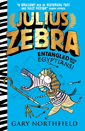 Julius Zebra: Entangled with the Egyptians! Gary Northfield 9781406378900
