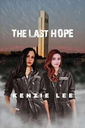 The Last Hope by Kenzie Lee