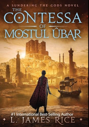 The Contessa of Mostul Ubar L James Rice 9781951068127