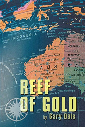 Reef of Gold Gary Dale 9781456744717
