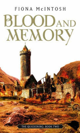 Blood And Memory: The Quickening Book Two Fiona McIntosh 9781841493749