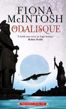 Odalisque: Percheron Book One Fiona McIntosh 9781841494609