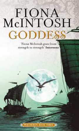 Goddess: Percheron Book Three Fiona McIntosh 9781841494623