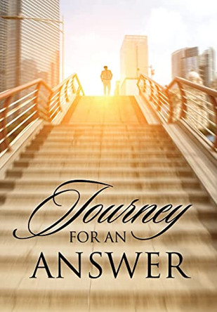 Journey For An Answer Jerome Bruce 9781977252777