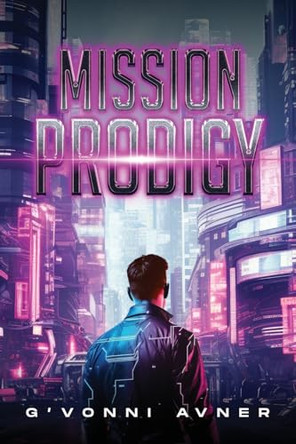 Mission Prodigy Gvonni Avner 9798989147625