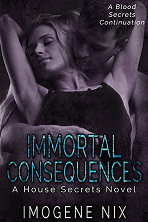 Immortal Consequences by Imogene Nix