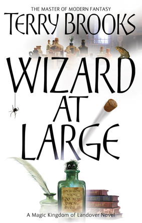 Wizard At Large: Magic Kingdom of Landover Series: Book 03 Terry Brooks 9781841495590
