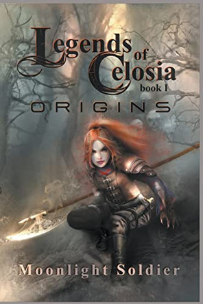 Legends of Celosia by Moonlight Soldier