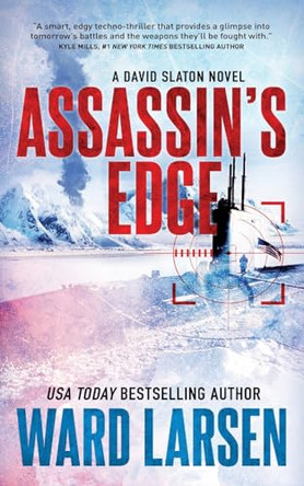 Assassin's Edge: A David Slaton Novel Ward Larsen 9781250351661
