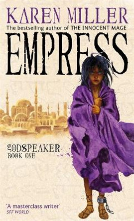 Empress: Godspeaker: Book One Karen Miller 9781841496771