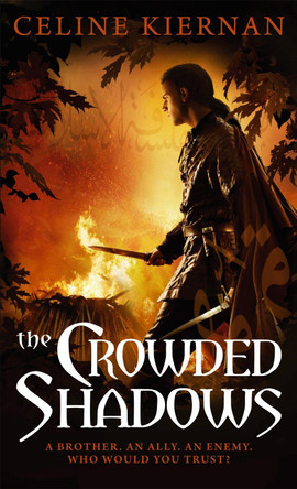 The Crowded Shadows: The Moorehawke Trilogy: Book Two Celine Kiernan 9781841498225