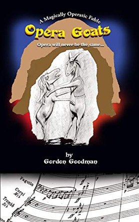 Opera Goats by Gordon Goodman