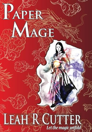 Paper Mage Leah R Cutter 9781644702123