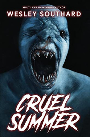 Cruel Summer Wesley Southard 9798987371329