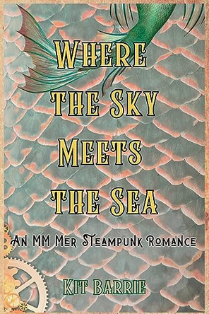 Where the Sky Meets the Sea Kit Barrie 9798987557440