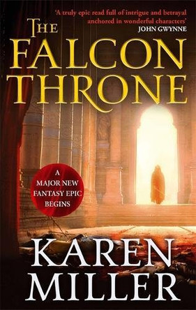 The Falcon Throne: Book One of the Tarnished Crown Karen Miller 9781841499505
