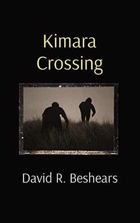 Kimara Crossing David R Beshears 9781947231429