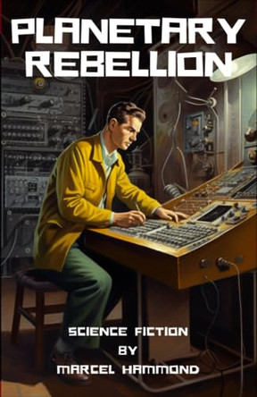 Planetary Rebellion by Marcell Hammond