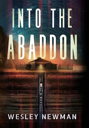 Into the Abaddon Wesley Newman 9781737763819
