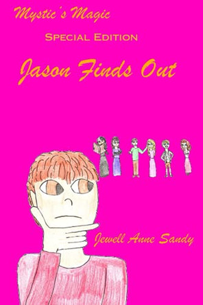 Jason Finds Out by Jewell Anne Sandy