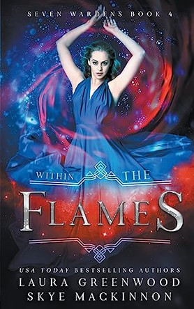 Within the Flames by Skye MacKinnon