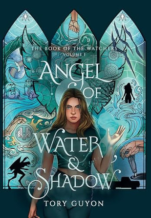 Angel of Water & Shadow Tory Guyon 9798987239124