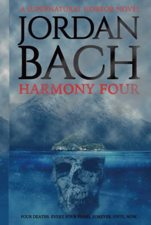 Harmony Four: A Supernatural Horror Novel Jordan Bach 9781913239817