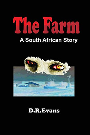 The Farm a South african Story by Dr Evans