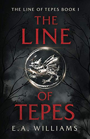 The Line of Tepes by E a Williams