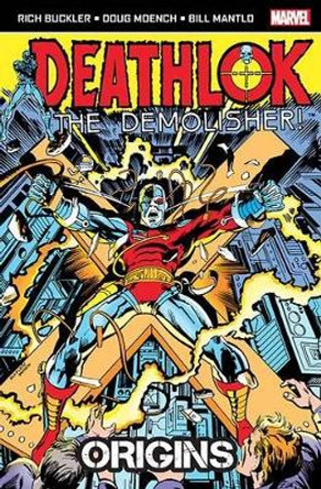 Deathlok the Demolisher: Origins Bill Mantlo 9781846531941