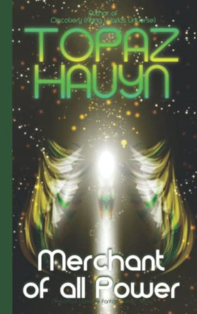 Merchant of all Power by Topaz Hauyn