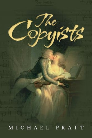 The Copyists Michael Pratt 9798822913646