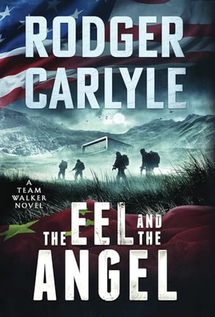 The Eel and the Angel Rodger Carlyle 9781960268020
