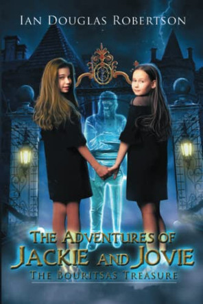 The Adventures of Jackie and Jovie by Marcus Webb