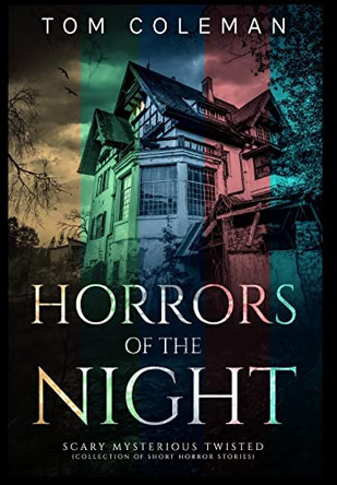 Horrors of the Night Collectors' Edition by Tom Coleman