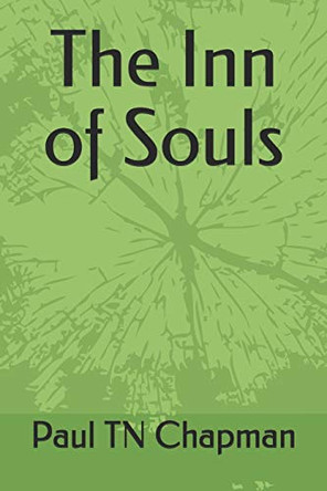 The Inn of Souls Paul Tn Chapman 9781797721729