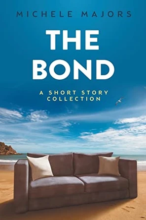 The Bond by Michele Majors