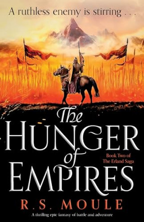 The Hunger of Empires by R S Moule