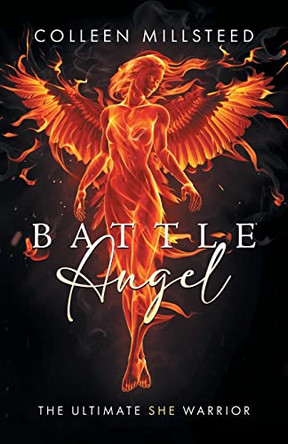 Battle Angel Colleen Millsteed 9780228888727