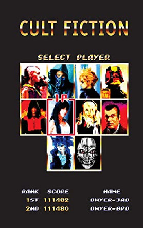 Cult Fiction by Brendan Dwyer Cult Fiction by Brendan Dwyer