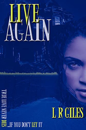 Live Again by L R Giles
