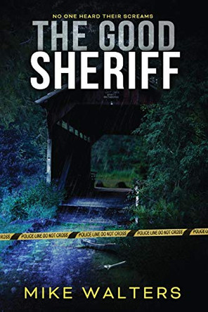 The Good Sheriff by Mike Walters