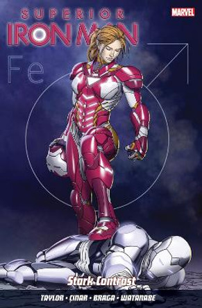 Superior Iron Man Vol. 2: Stark Contrast Tom Taylor 9781846536861
