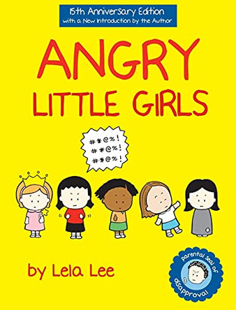 Angry Little Girls by Lela Lee
