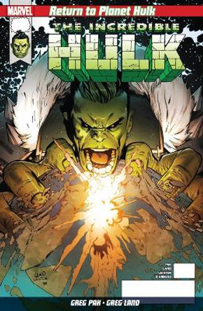 Return To Planet Hulk Greg Pak 9781846538957