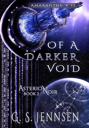 Of A Darker Void: Asterion Noir Book 2 G S Jennsen 9781957352169