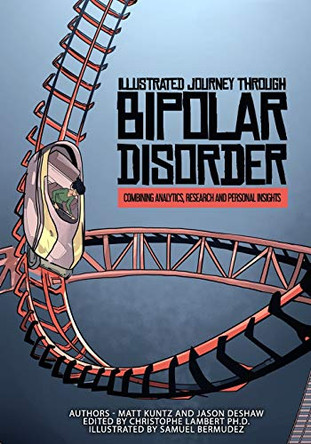 Illustrated Journey Through Bipolar Disorder by Jason Deshaw