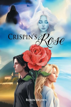 Crispin's Rose by Robin Brown