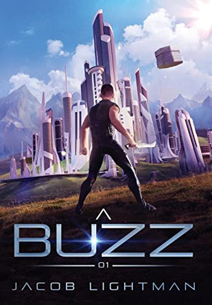 A Buzz Volume 1 by Jacob Lightman
