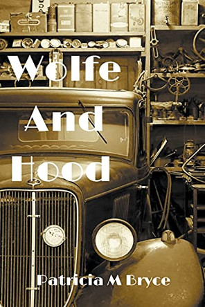 Wolfe and Hood by Patricia M Bryce